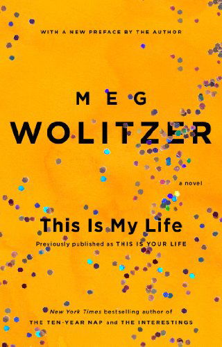 Cover for Meg Wolitzer · This is My Life (Paperback Book) [Reprint edition] (2014)
