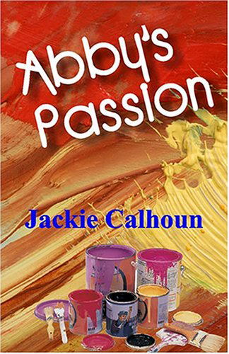 Cover for Jackie Calhoun · Abby's Passion (Paperback Book) (2005)