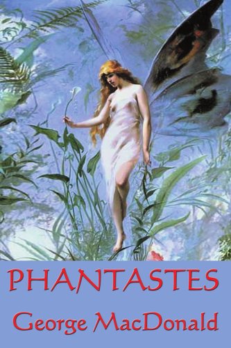 Phantastes - George Macdonald - Books - Wilder Publications - 9781604594140 - June 22, 2008