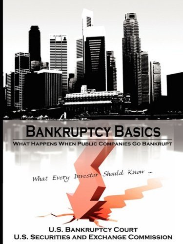 Cover for U.s. Securities and Exchange Commission · Bankruptcy Basics: What Happens when Public Companies Go Bankrupt - What Every Investor Should Know... (Taschenbuch) (2008)