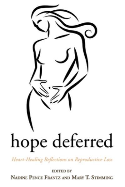 Cover for Nadine Pence Frantz · Hope Deferred (Paperback Book) (2010)