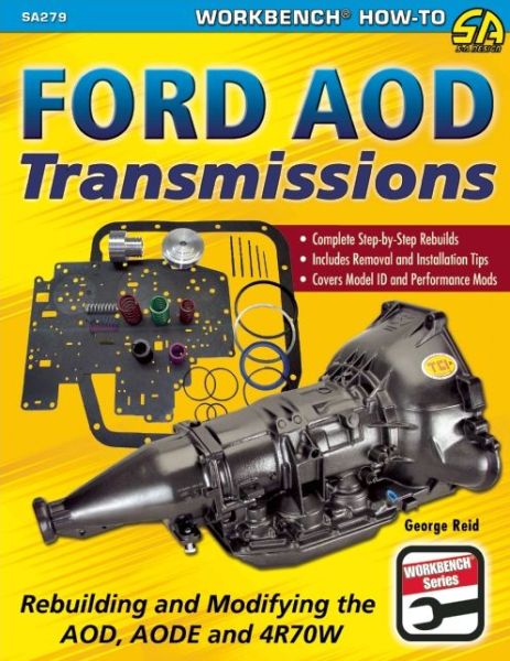 Cover for George Reid · Ford AOD Transmissions: Rebuilding and Modifying the AOD, AODE and 4R70W (Paperback Book) (2014)