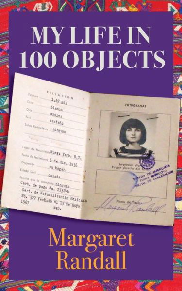 My Life in 100 Objects - Margaret Randall - Books - New Village Press - 9781613321140 - September 15, 2020