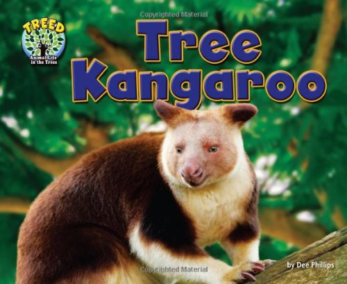 Cover for Dee Phillips · Tree Kangaroo (Science Slam: Treed-animal Life in the Trees) (Hardcover Book) (2013)