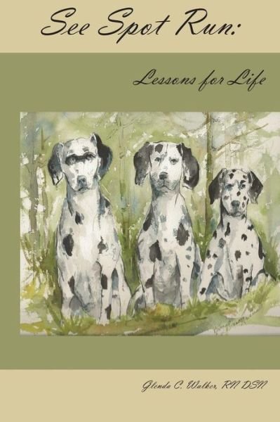 Cover for Glenda Walker · See Spot Run: Lessons for Life (Paperback Book) (2013)