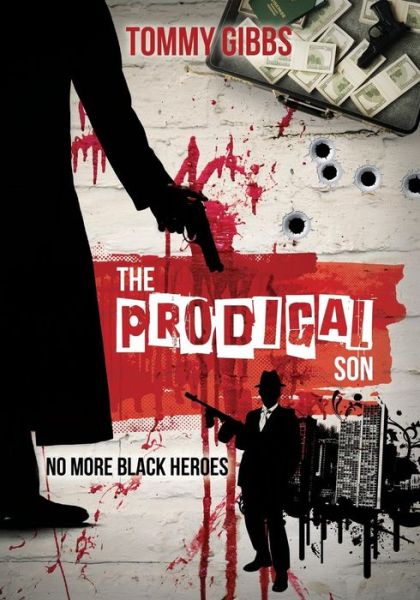 Cover for Tommy Gibbs · The Prodigal Son (Paperback Book) (2014)