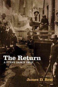 Cover for James D. Best · The Return: a Steve Dancy Tale (Hardcover Book) [Lrg edition] (2014)