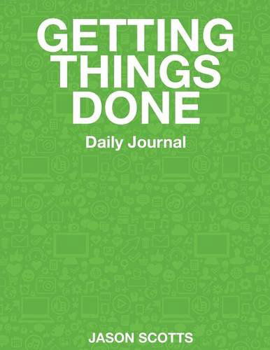 Cover for Jason Scotts · Getting Things Done Daily Journal (Paperback Bog) (2014)