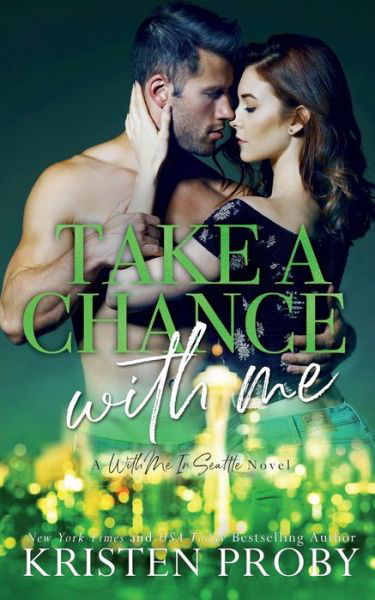 Cover for Kristen Proby · Take A Chance With Me (Paperback Book) (2022)