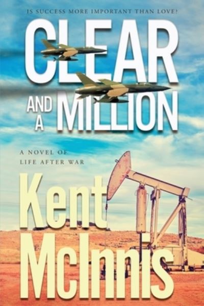 Cover for Kent McInnis · Clear and a Million - Sierra Hotel (Paperback Book) (2023)