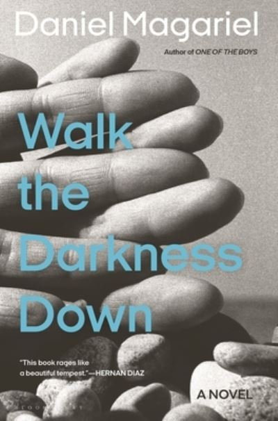 Cover for Daniel Magariel · Walk the Darkness Down (Book) (2023)