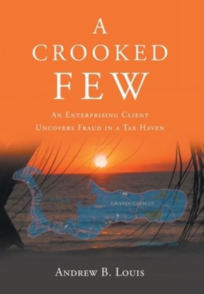 Cover for Andrew B. Louis · A Crooked Few (Hardcover Book) (2022)