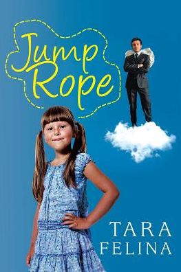 Cover for Tara Felina · Jump Rope (Paperback Book) (2018)