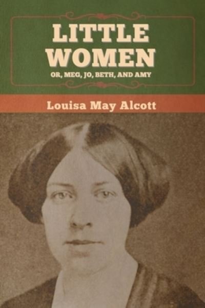 Cover for Louisa May Alcott · Little Women; or, Meg, Jo, Beth, and Amy (Bok) (2020)