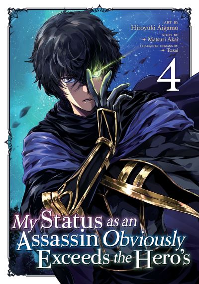 Cover for Matsuri Akai · My Status as an Assassin Obviously Exceeds the Hero's (Manga) Vol. 4 - My Status as an Assassin Obviously Exceeds the Hero's (Manga) (Paperback Book) (2023)