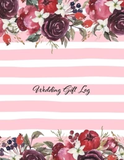 Cover for Wed Editeur · Wedding Gift Log Gift Book &amp; Organizer, Recorder Gift Registry, Gift Tracker (Bog) (2020)