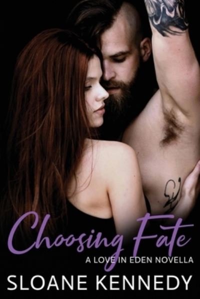 Cover for Sloane Kennedy · Choosing Fate (Paperback Book) (2020)