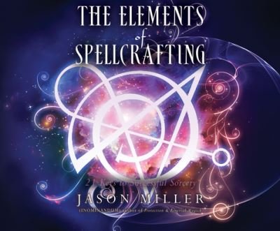 Cover for Jason Miller · The Elements of Spellcrafting (CD) (2021)
