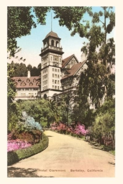 Cover for Found Image Press · Vintage Journal Hotel Claremont, Berkeley, California (Book) (2022)