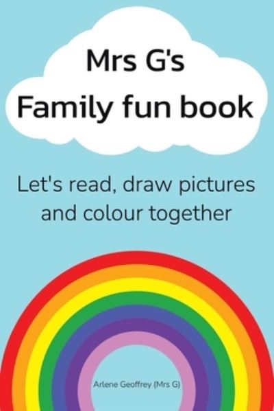 Cover for Arlene Geoffrey · Mrs G's Family Fun Book (Book) (2022)
