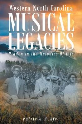 Cover for Patricia McAfee · Western North Carolina Musical Legacies (Paperback Book) (2016)