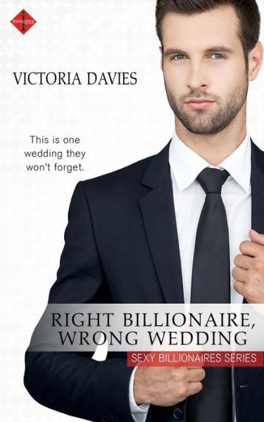 Cover for Victoria Davies · Right Billionaire, Wrong Wedding (Paperback Book) (2016)