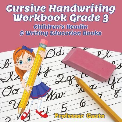 Cover for Professor Gusto · Cursive Handwriting Workbook Grade 3 (Paperback Book) (2016)