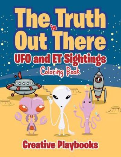 The Truth Is Out There - Creative Playbooks - Książki - CREATIVE PLAYBOOKS - 9781683238140 - 20 sierpnia 2016