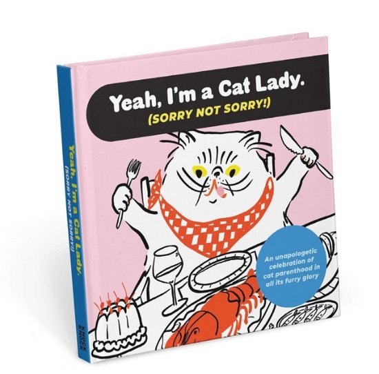 Knock Knock · I'm a Cat Lady Sorry Not Sorry Book (Hardcover Book) (2023)