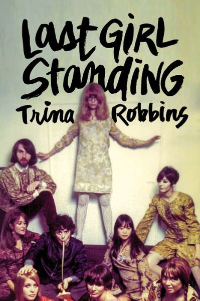 Cover for Trina Robbins · Last Girl Standing (Paperback Book) (2017)