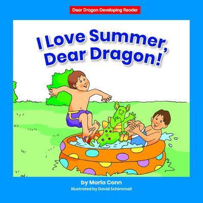 Cover for Marla Conn · I Love Summer, Dear Dragon! (Book) (2021)