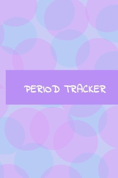 Period Tracker - Medical History Records - Książki - Independently Published - 9781704597140 - 1 listopada 2019