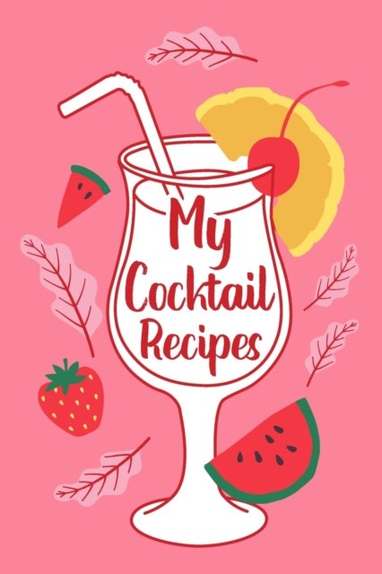 Cover for Paperland · My Cocktail Recipes (Paperback Book) (2024)
