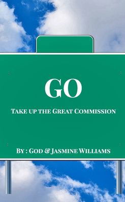 Go - God - Livros - Blurb - 9781715672140 - 18 de outubro de 2020