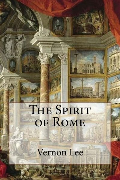 Cover for Vernon Lee · The Spirit of Rome (Pocketbok) (2018)