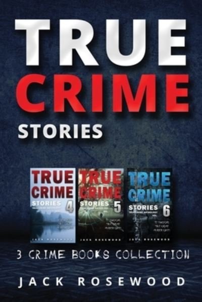 Cover for Jack Rosewood · True Crime Stories (Pocketbok) (2018)