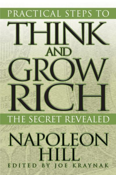 Cover for Napoleon Hill · Practical Steps to Think and Grow Rich : The Secret Revealed (Pocketbok) (2019)