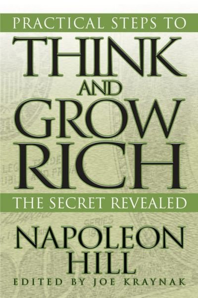 Cover for Napoleon Hill · Practical Steps to Think and Grow Rich : The Secret Revealed (Paperback Bog) (2019)