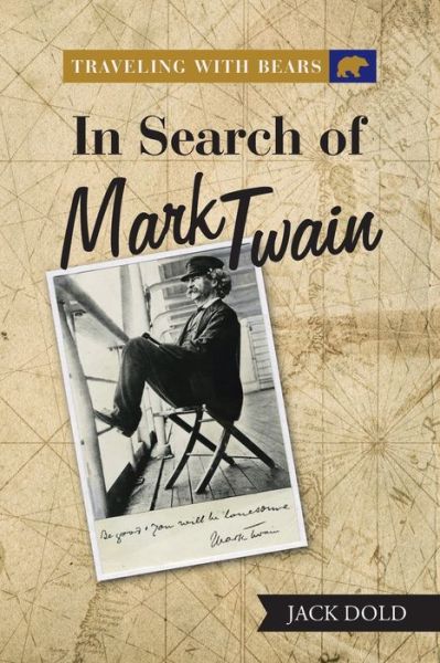 Cover for Jack Dold · Traveling with Bears in Search of Mark Twain (Book) (2020)