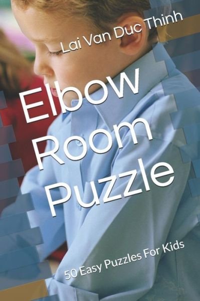 Cover for Lai Van Duc Thinh · Elbow Room Puzzle (Paperback Bog) (2018)