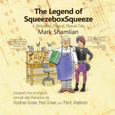 Cover for Mark Shamlian · The Legend of SqueezeboxSqueeze (Paperback Bog) (2018)