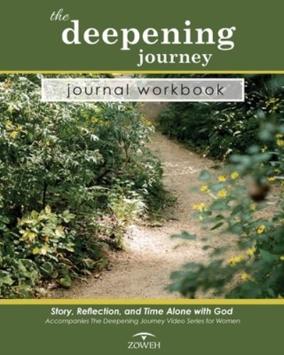 Deepening Journey Journal Workbook - Zoweh Ministries - Books - Zoweh, Inc - 9781735005140 - May 9, 2022