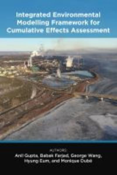 Cover for Anil Gupta · Integrated Environmental Modelling Framework for Cumulative Effects Assessment (Hardcover Book) (2021)