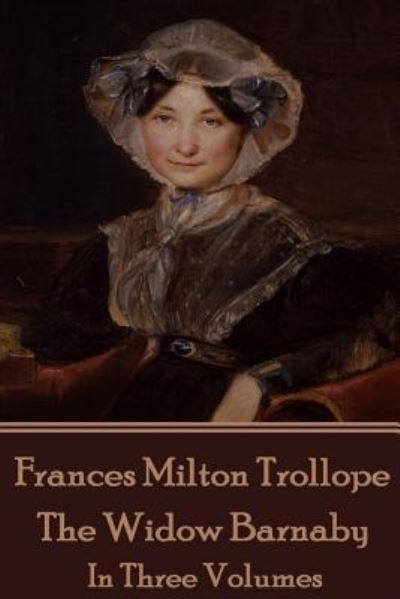 Cover for Frances Milton Trollope · Frances Milton Trollope - The Widow Barnaby (Paperback Book) (2018)