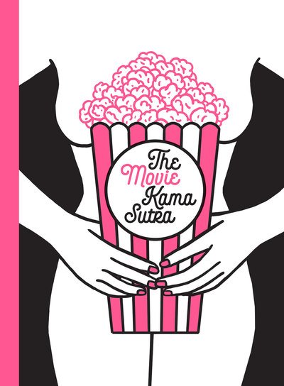 Cover for Little White Lies · The Movie Kama Sutra: 69 Sex Positions for Movie Lovers (Taschenbuch) (2018)