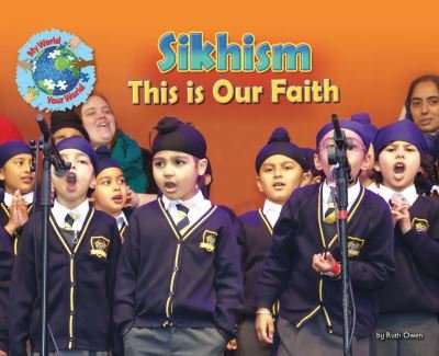 Cover for Ruth Owen · Sikhism, This is our Faith - My World Your World (Paperback Bog) (2025)