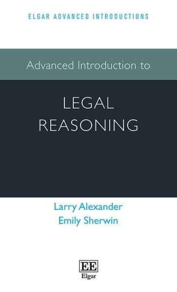 Cover for Larry Alexander · Advanced Introduction to Legal Reasoning - Elgar Advanced Introductions series (Gebundenes Buch) (2021)