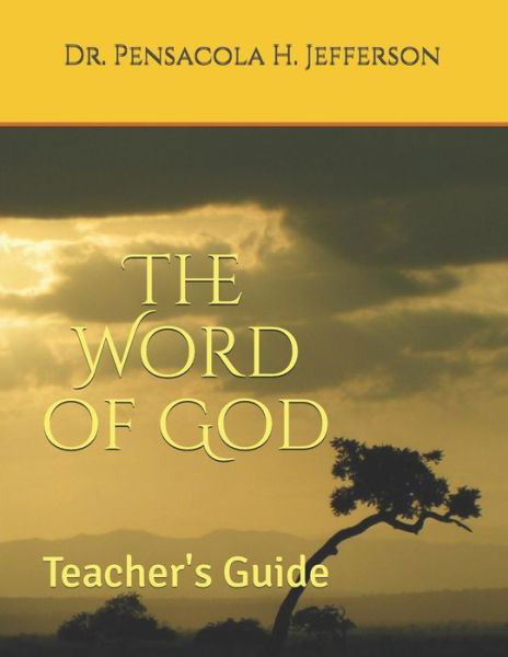 Cover for Dr Pensacola H Jefferson · The Word of God (Paperback Book) (2018)