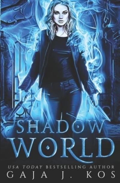 Cover for Gaja J Kos · Shadow World (Pocketbok) (2018)