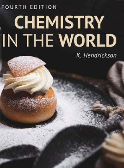 Cover for Kjir Hendrickson · Chemistry in the World (Book) (2022)